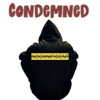 NOCKNIFICENT - CONDEMNED