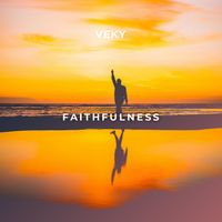 VEKY - Faithfulness