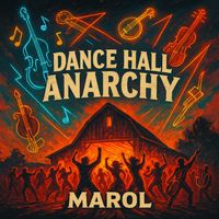 Marol - Dance Hall Anarchy
