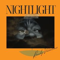 Randy Valentine - Nightlight (Explicit)