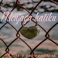 Cassanova - MENJAGA HATIKU