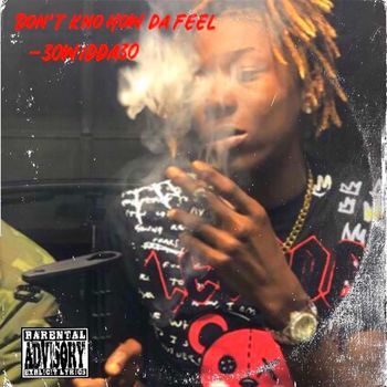 Foxx - Dont Kno How da feel (Explicit)