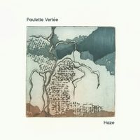 Paulette Verlée - Haze