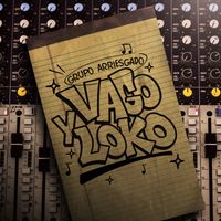 Grupo Arriesgado - Vago Y Loko