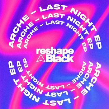Arche - Last Night