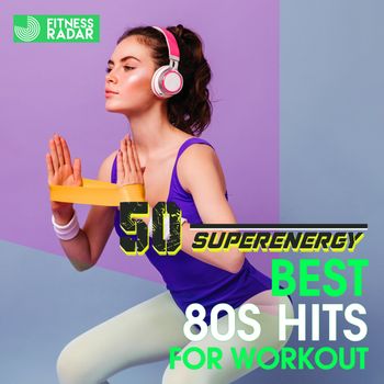 Various Artists - 50 SUPERENERGY BEST 80S HITS FOR WORKOUT (130 BPM - 156 BPM)