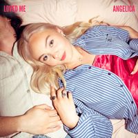 Angelica - Loved Me