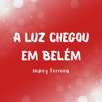Andrey Ferreira - A Luz Chegou em Belém