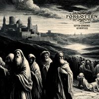 Forgotten - Septem Sermones Ad Mortuos (Explicit)