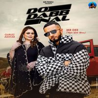 Mr. Dee - Do Dabb Nal (feat. Gurlez Akhtar)