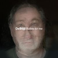 DeStijl - BULLETS FOR ME (Remastered)