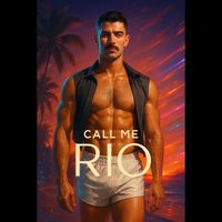 Rio - CALL ME RIO (Explicit)