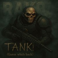 Rako - TANK! (guess who´s back) (Explicit)