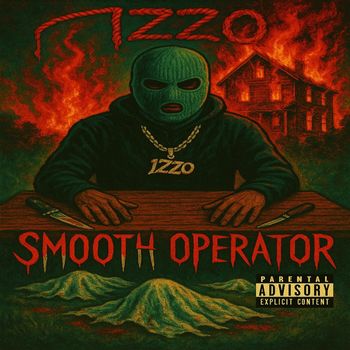 Izzo - Smooth Operator (Explicit)