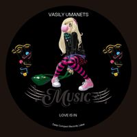 Vasily Umanets - Love Is In