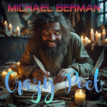 Michael Berman - Crazy Poet