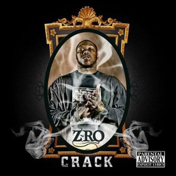 Z-Ro - Crack (Explicit)
