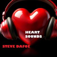 Steve Dafoe - Heart Sounds