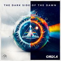 Chuka - The Dark Side Of The Dawn