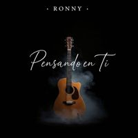 Ronny - Pensando en ti (Explicit)