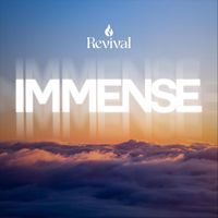 Revival - Immense