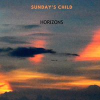 Sunday's Child - Horizons