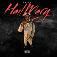 Boog - Hailmarry (Explicit)