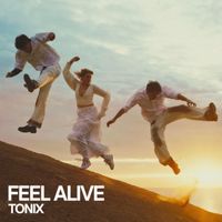 Tonix - Feel Alive