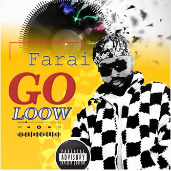 Farai - Go Loow (Explicit)