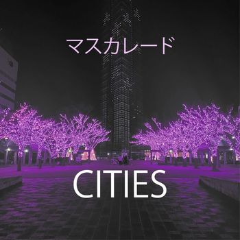 Masquerade - Cities