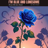 Storyville Jazz Band - I'm Blue And Lonesome (feat. Marco Pasetto)