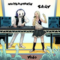 Whitepumpkin & Sary - YOLO