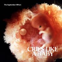 The September When - Cries Like A Baby (Live 2024)