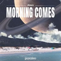 Alon - Morning Comes