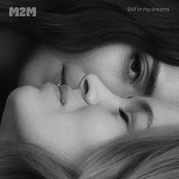 M2M - Still in my dreams