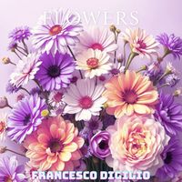 Francesco Digilio - Flowers