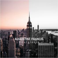 Augustine Francis - First Glance