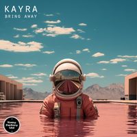 Kayra - Bring Away