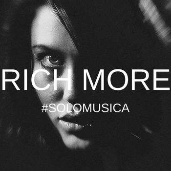 RICH MORE - #SoloMusica