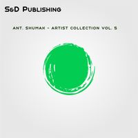 Ant. Shumak - Artist Collection, Vol. 5