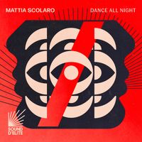 Mattia Scolaro - Dance All Night