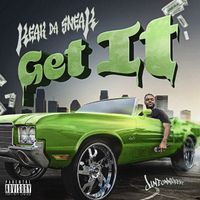 Keak Da Sneak - Get it (Explicit)