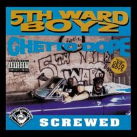 5th Ward Boyz - Ghetto Dope (Screwed) (Explicit)