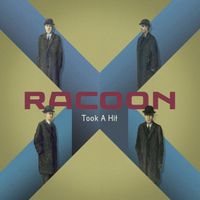 Racoon - Took a Hit