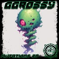 Ggrossy - Mutations