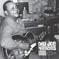 Big Joe Williams - Tough Times (2021 Digitally Remastered)