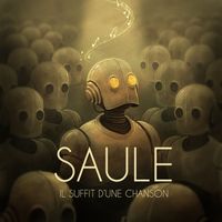 Saule - Il suffit d'une chanson