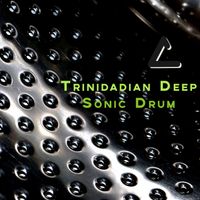 Trinidadian Deep - Sonic Drum