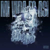 Fuego - MI VIDA ES ASI (Explicit)