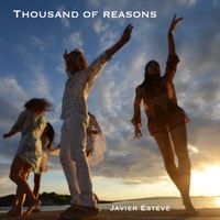 javier esteve - thousand of reasons